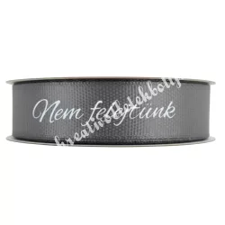 Kegyeleti szalag, "Nem felejtünk", szürke, 2 cm