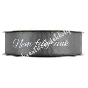 Kegyeleti szalag, "Nem felejtünk", szürke, 2 cm