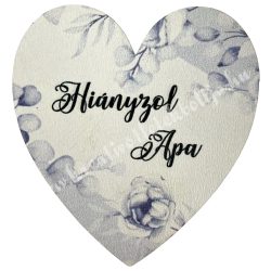 Mdf tábla, szív, "Hiányzol Apa", 6x6,5 cm