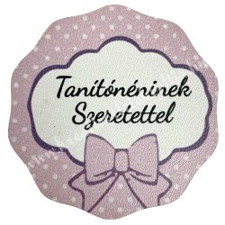   MDF tábla masnival, "Tanítónéninek szeretettel", 6,5 cm