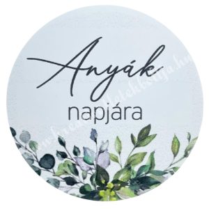 Matrica, kerek, Anyák napjára, 4,2 cm