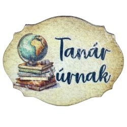 Fa tábla, "Tanár úrnak", 4x3 cm