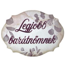 Dekorkarton tábla, Legjobb barátnőmnek, 4x3 cm