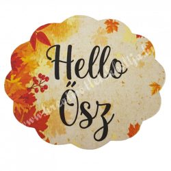   Dekor tábla, ovális, hullámos szélű  "Hello Ősz" felirattal, 7,5x6,2 cm