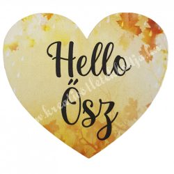   Dekor tábla, szív "Hello Ősz" felirattal, 7,5x6,5 cm