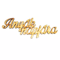 Fa felirat Anyák napjára, 19x7,5 cm