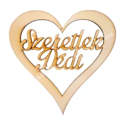 Fa felirat Szeretlek Dédi szívben
