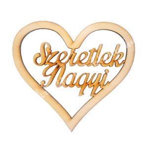 Fa felirat Szeretlek Nagyi szívben