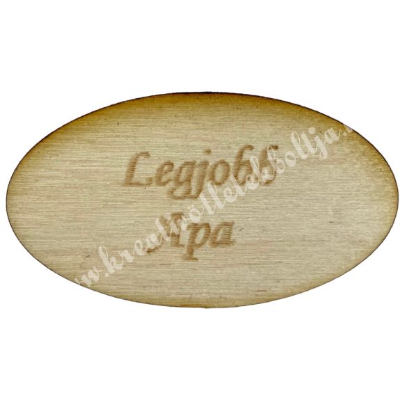 Fatábla ovális, Legjobb Apa