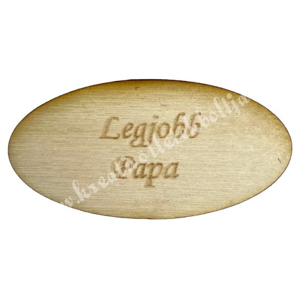 Fatábla ovális, Legjobb Papa