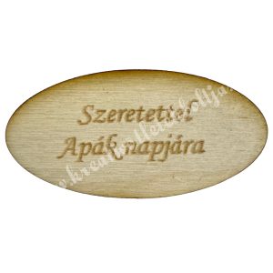 Fatábla ovális, Szeretettel Apák napjára
