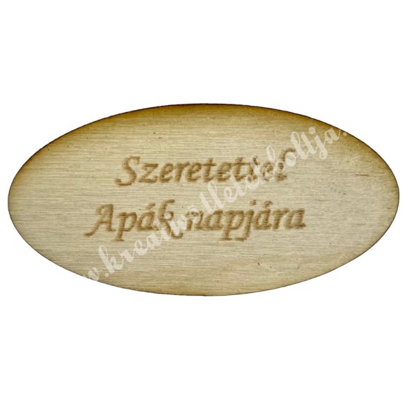 Fatábla ovális, Szeretettel Apák napjára