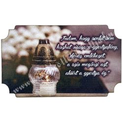 Mdf tábla, Tudom, hogy senkit sem..., 8x4,5 cm