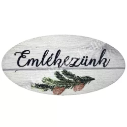 Mdf tábla, ovális, Emlékezünk, szürke, 6x3 cm