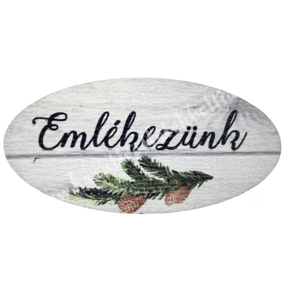 Mdf tábla, ovális, Emlékezünk, szürke, 6x3 cm