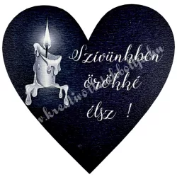   Mdf tábla, szív, Szívünkben örökké élsz, fekete, 4,5x5 cm