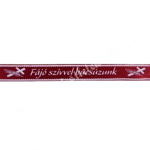 Kegyeleti szalag, "Fájó szívvel búcsúzunk", bordó, 4 cm