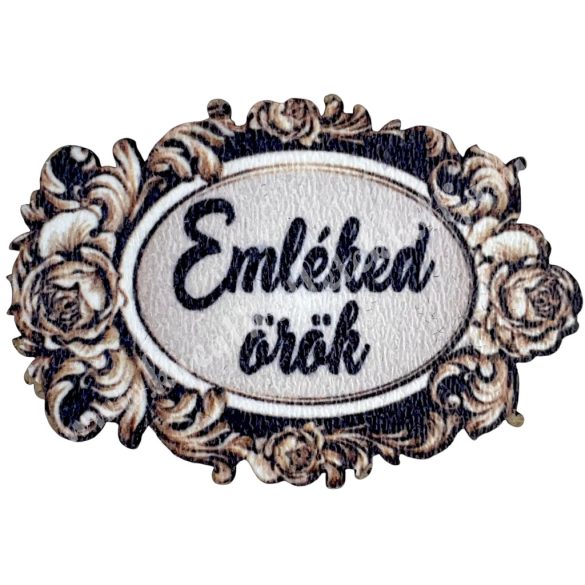 Mdf tábla, Emléked örök felirattal, 4,5x3,2 cm