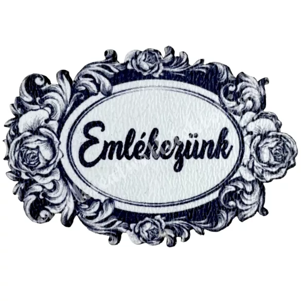 Mdf tábla, Emlékezünk, szürke, 4,5x3,2 cm