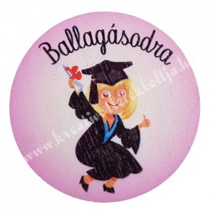 Fa tábla, kerek, "Ballagásodra", rózsaszín, 5 cm