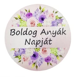 Fa tábla, kerek, "Boldog Anyák napját", 7 cm
