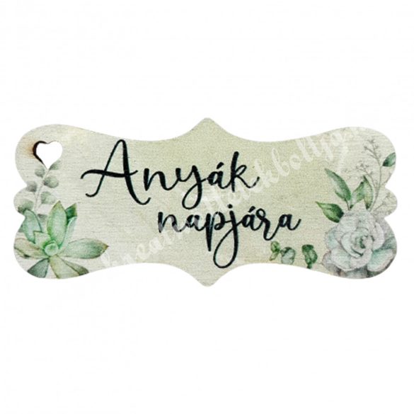 Fa tábla, "Anyák napjára", zöld, 7,2x3,3 cm