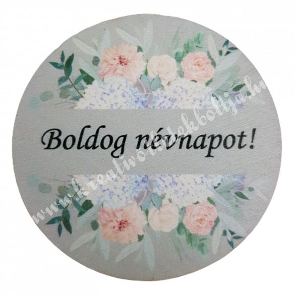 Fa tábla, kerek, szürke, "Boldog névnapot", 7 cm