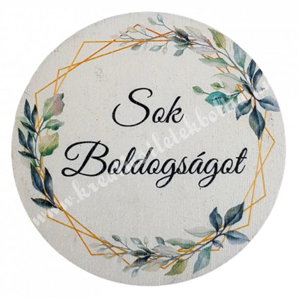 Fa tábla, kerek, "Sok boldogságot", 7 cm