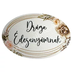   Mdf tábla, ovális, "Drága Édesanyámnak", 6x4 cm