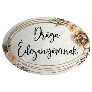 Mdf tábla, ovális, "Drága Édesanyámnak", 6x4 cm