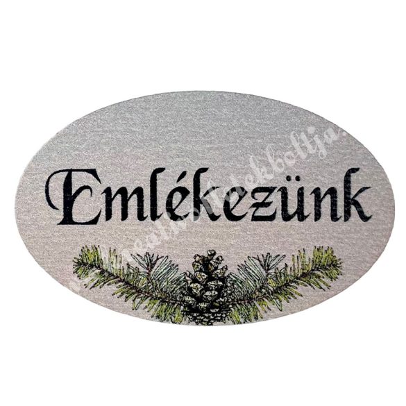 Fa tábla, ovális, Emlékezünk, szürke, 4x2,7 cm