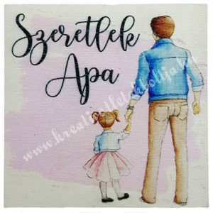 Fa tábla, "Szeretlek Apa" kislánnyal, 5,8 cm