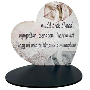 MDF tábla, talpas, "Aludd örök álmod...", 13x12,5 cm