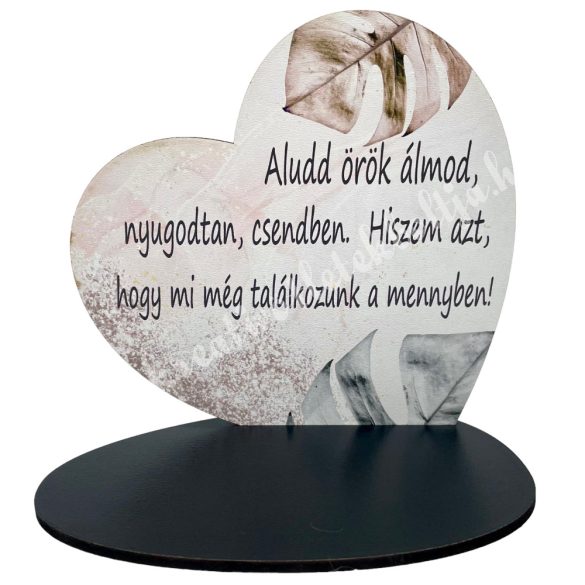 MDF tábla, talpas, "Aludd örök álmod...", 13x12,5 cm