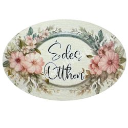Fa tábla, ovális, virág, Édes Otthon felirattal, 6x4 cm