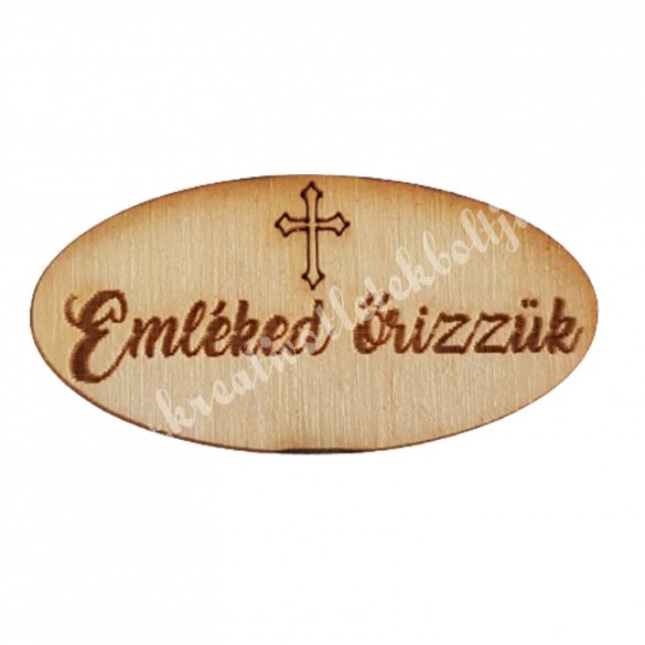 Ovális táblácska "Emléked őrizzük", 5x2,5 cm