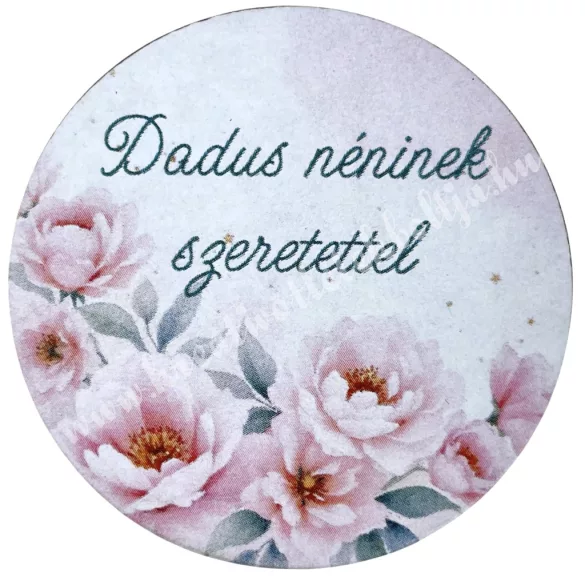 Mdf tábla, kerek, Dadus néninek szeretettel, 5 cm
