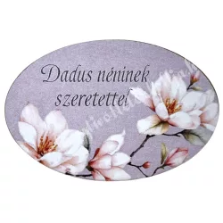 Mdf tábla, ovális, Dadusnéninek szeretettel, 6x4 cm