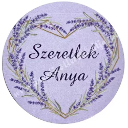 Mdf tábla, kerek, Szeretlek Anya, 5 cm