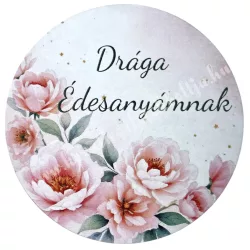 Mdf tábla, kerek, Drága Édesanyámnak, 7 cm