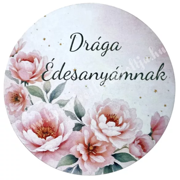 Mdf tábla, kerek, Drága Édesanyámnak, 7 cm