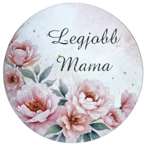 Mdf tábla, kerek, Legjobb Mama, 5 cm