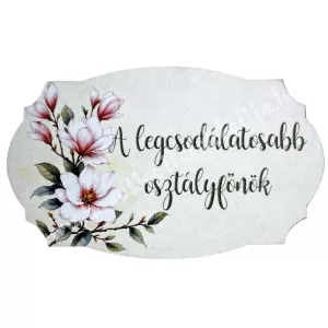 Mdf tábla, A legcsodálatosabb osztályfőnök, 6,5x4 cm