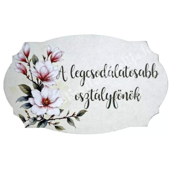 Mdf tábla, A legcsodálatosabb osztályfőnök, 6,5x4 cm