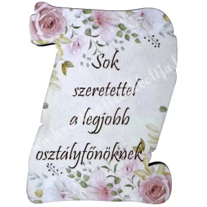 Mdf tábla, pergamen, A legjobb osztályfőnöknek, 4,5x6 cm