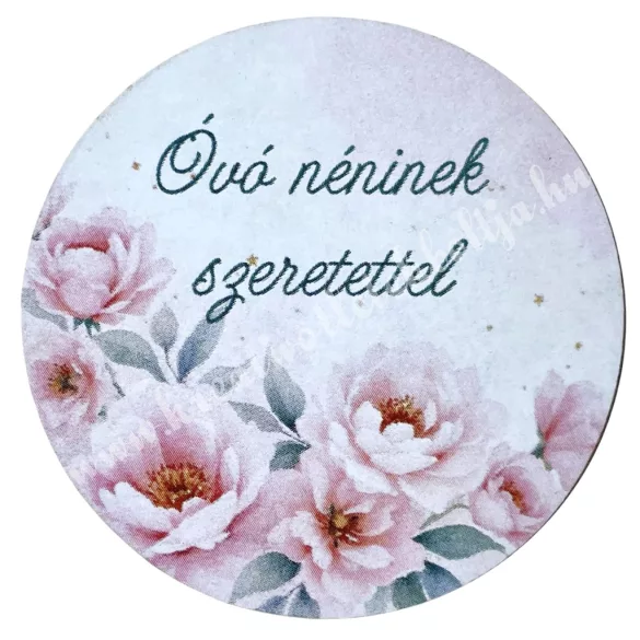 Mdf tábla, kerek, Óvó néninek szeretettel, 5 cm