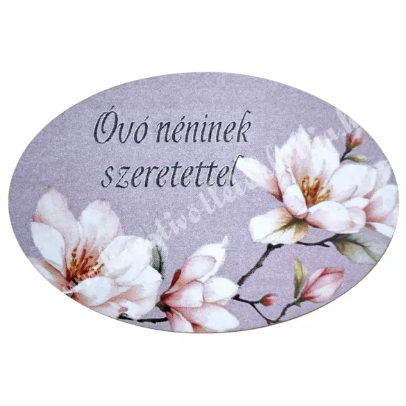 Mdf tábla, ovális, Óvó néninek szeretettel, 6x4 cm