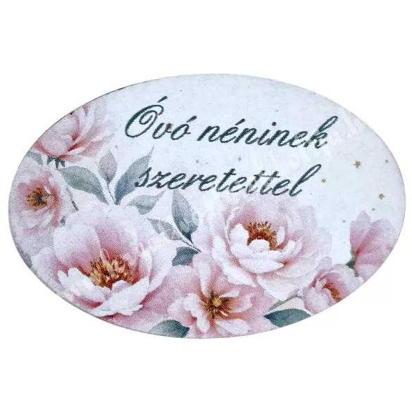 Mdf tábla, ovális, Óvó néninek szeretettel, 6x4 cm
