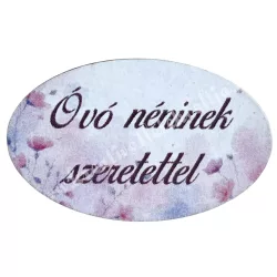 Mdf tábla, ovális, Óvó néninek szeretettel, 4x2,5 cm