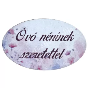 Mdf tábla, ovális, Óvó néninek szeretettel, 4x2,5 cm